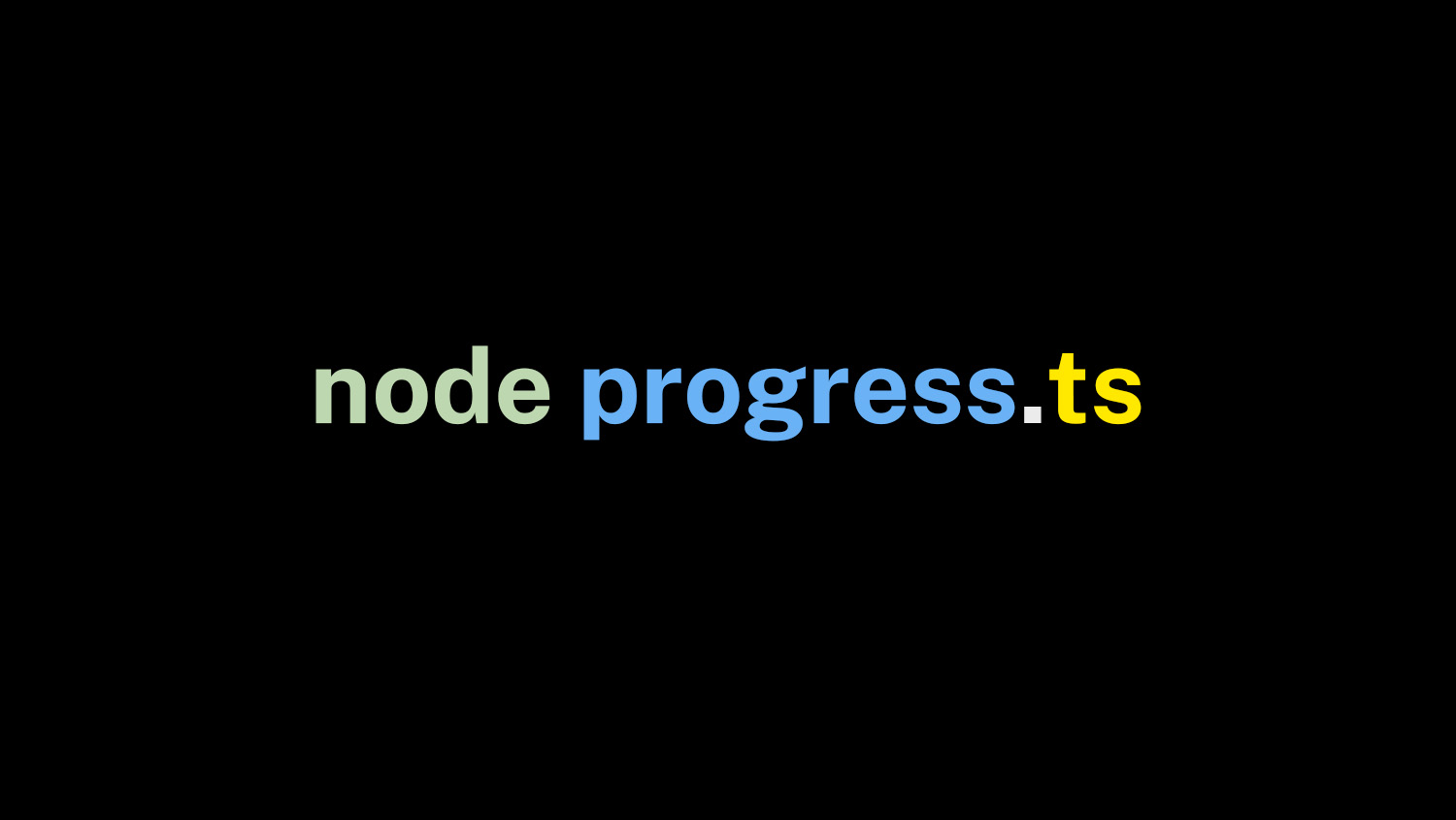 The command 'node progress.ts', representing Node.js's native TypeScript execution without a build step
