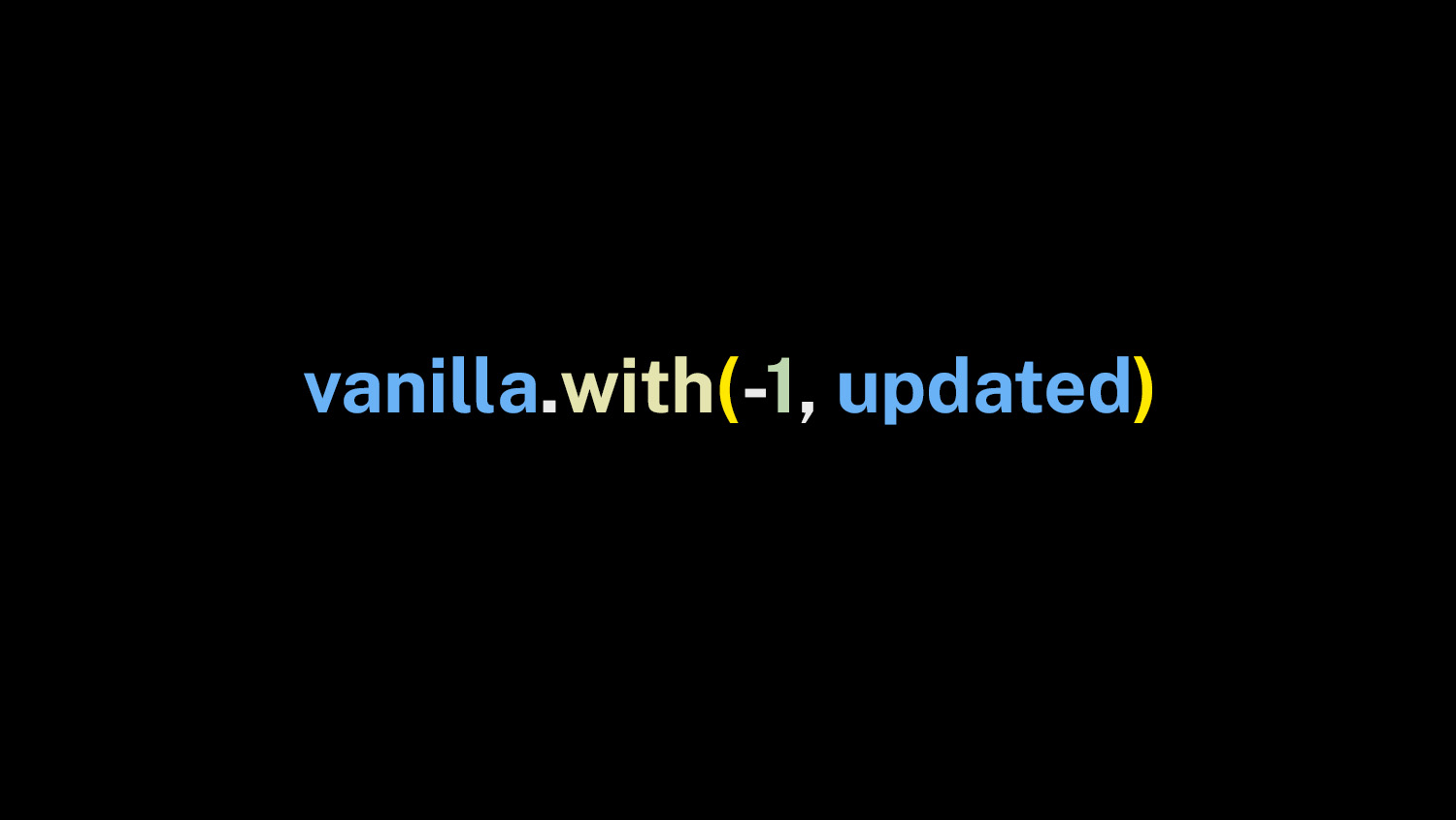 The code 'vanilla.with(-1, updated)', demonstrating JavaScript's native immutable array update method with negative indexing